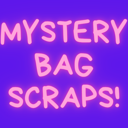 Mystery Bag Scraps!